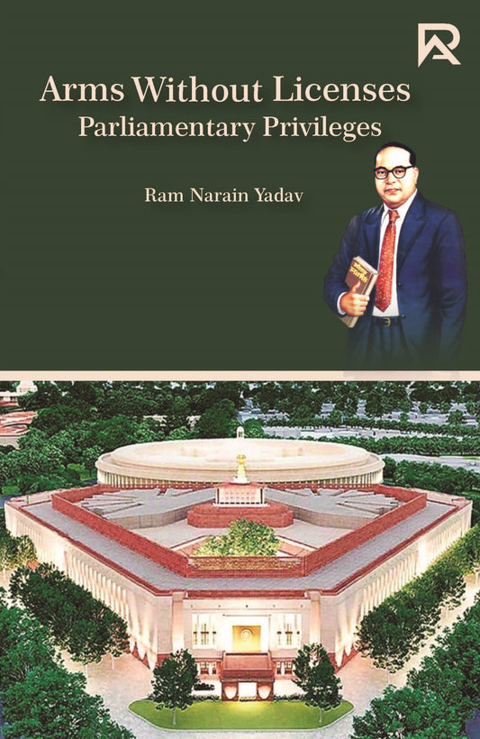 ArmsWithout Licenses Parliamentary Privileges