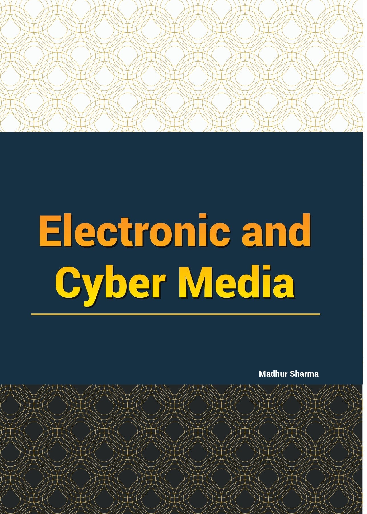 इलेक्ट्रॉनिक और साइबर मीडिया