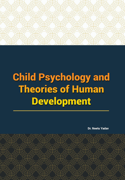 बाल मनोविज्ञान और मानव विकास के सिद्धांत