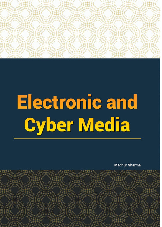 इलेक्ट्रॉनिक और साइबर मीडिया