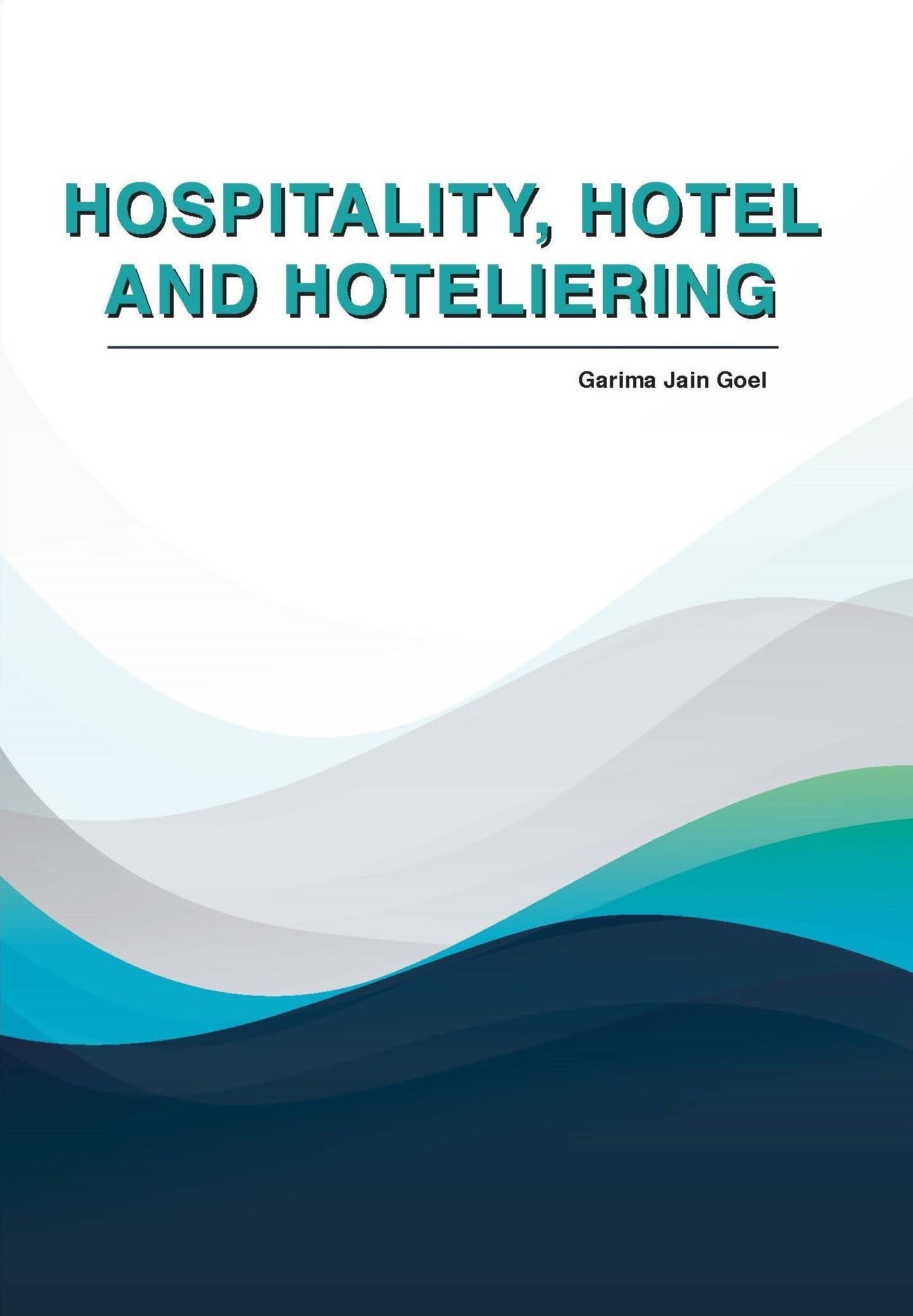 HOSPITALITY, HOTEL AND HOTELIERING