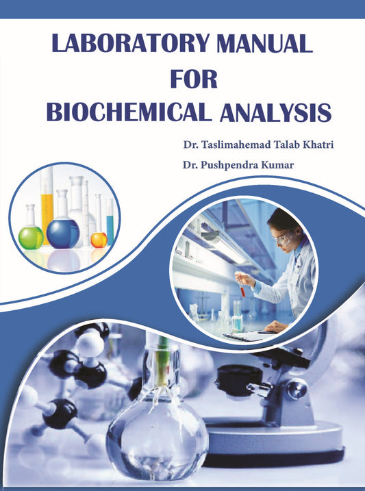 Laboratory Manual for Biochemical Analysis